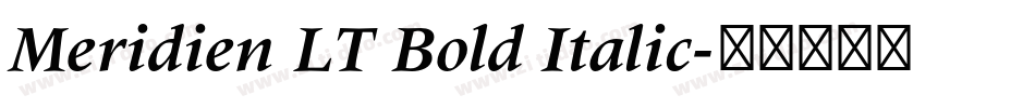 Meridien LT Bold Italic字体转换